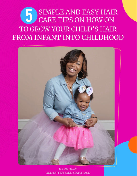 5 SIMPLE AND EASY HAIR CARE TIPS ON HOW TO GROW YOUR CHILD’S HAIR: EBOOK DOWNLOAD